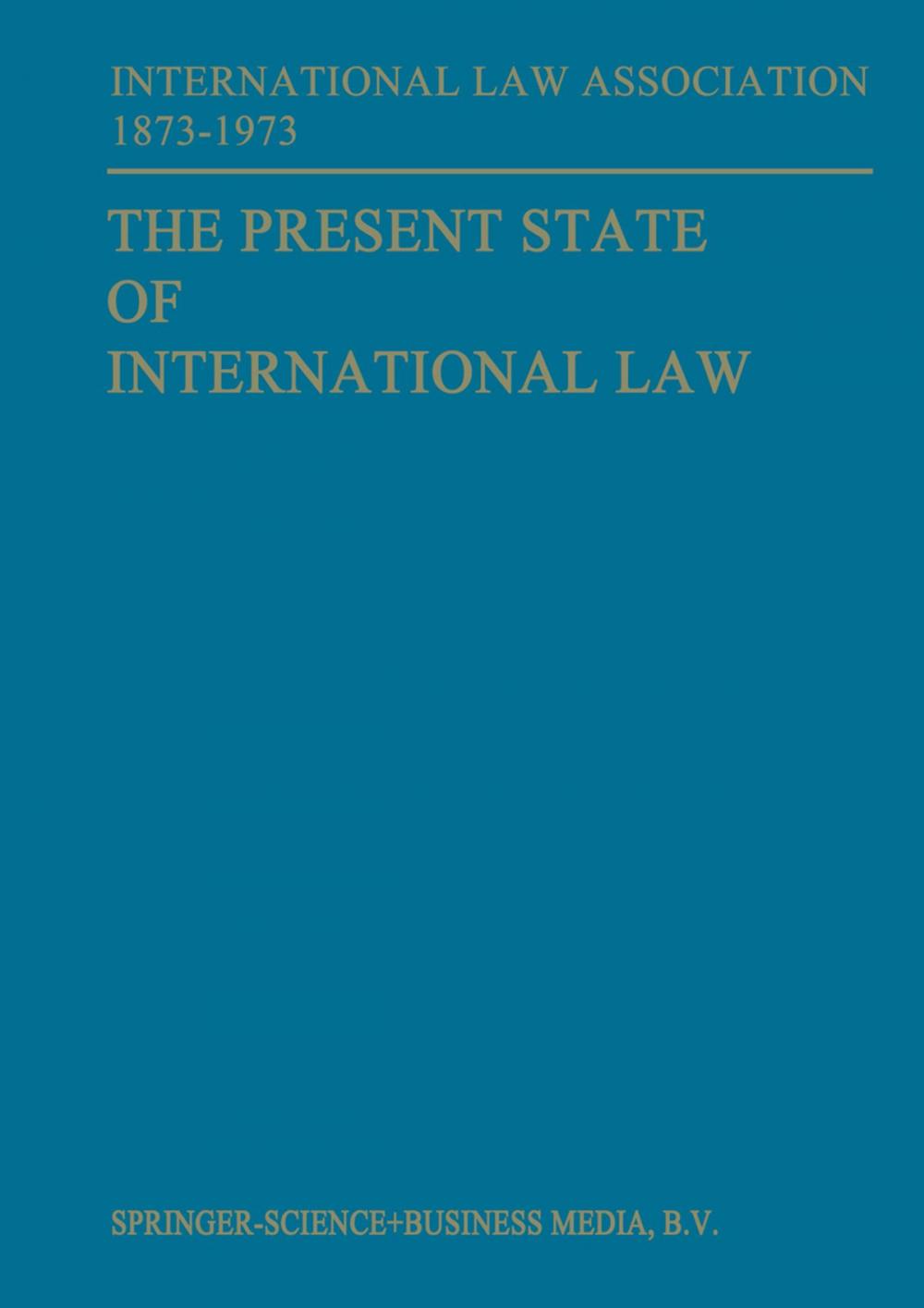 Big bigCover of The Present State of International Law and Other Essays