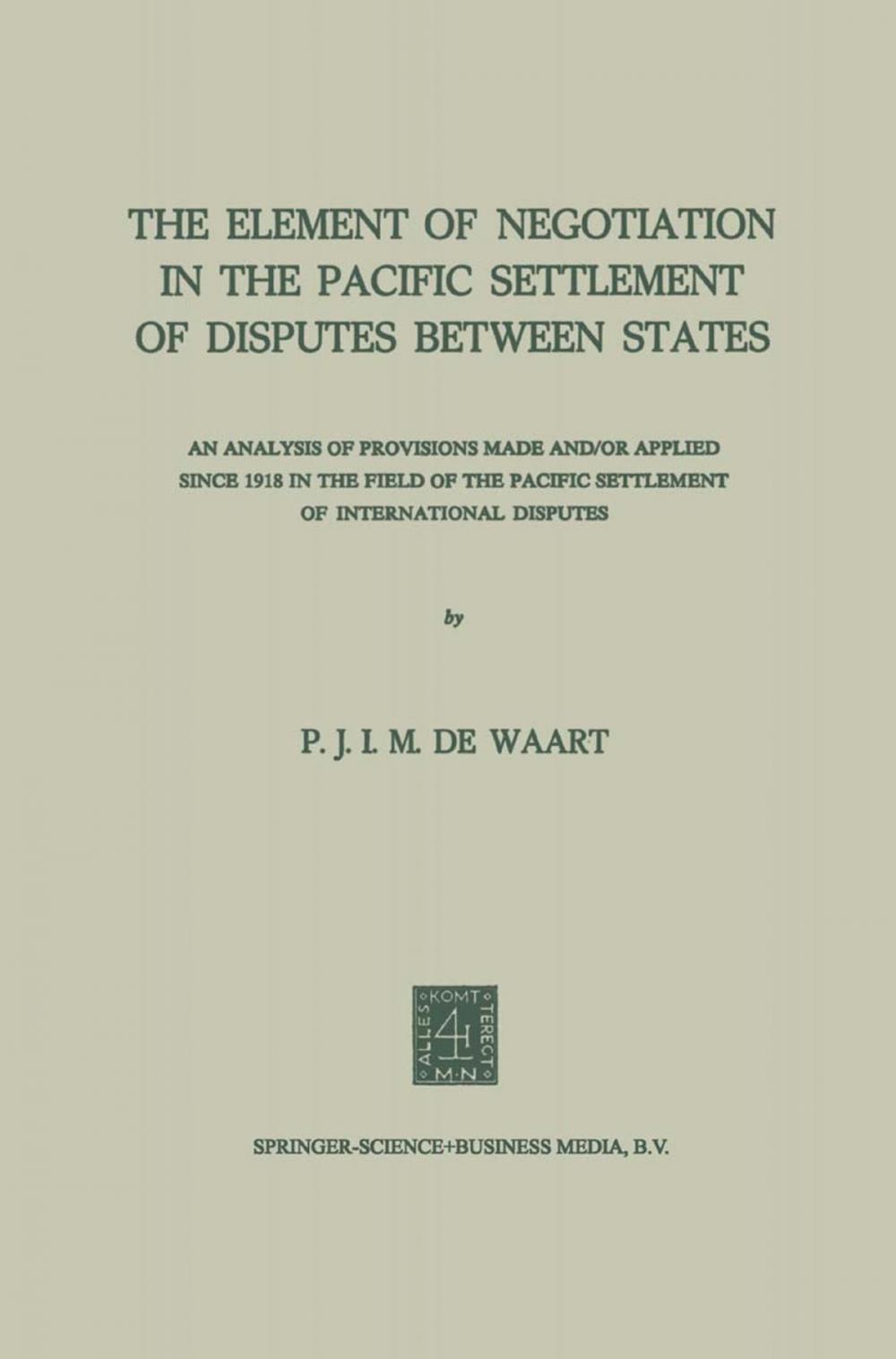 Big bigCover of The Element of Negotiation in the Pacific Settlement of Disputes Between States