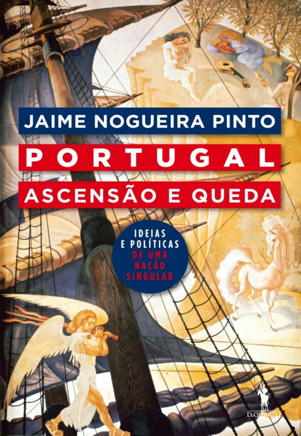 Big bigCover of Portugal: Ascensão e Queda  Ideias Políticas de Uma Nação Singular