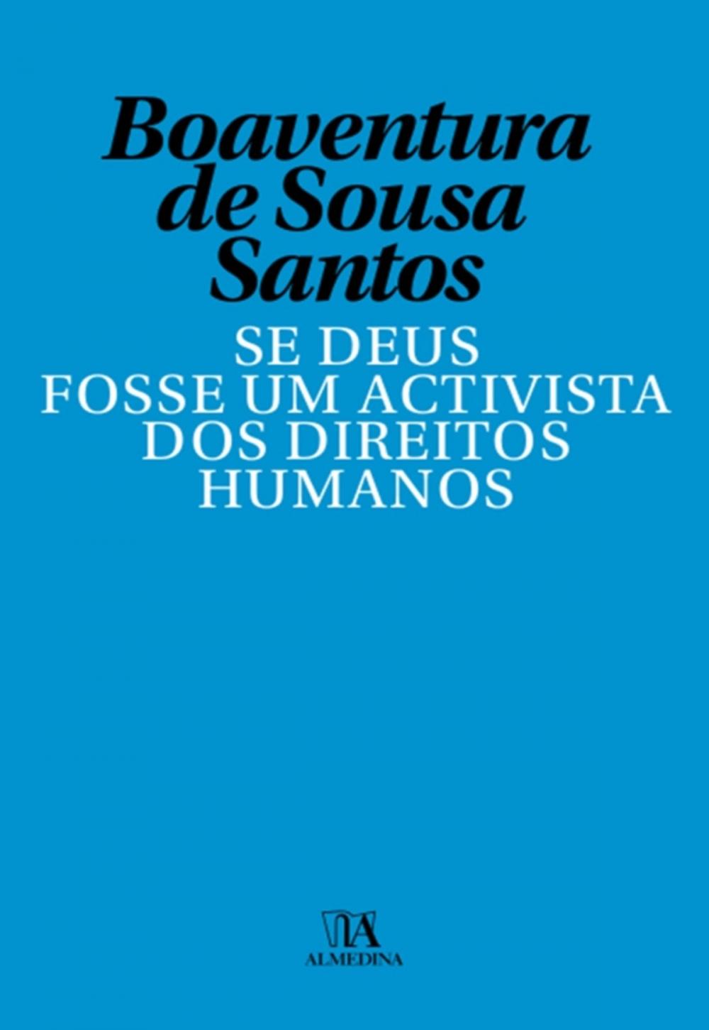 Big bigCover of Se Deus Fosse Um Activista dos Direitos Humanos