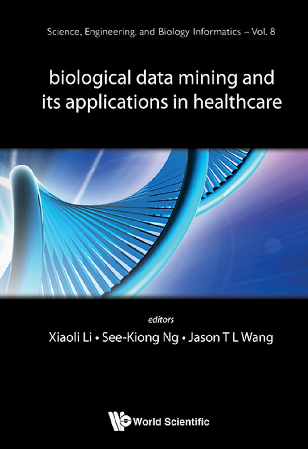 Big bigCover of Biological Data Mining and Its Applications in Healthcare