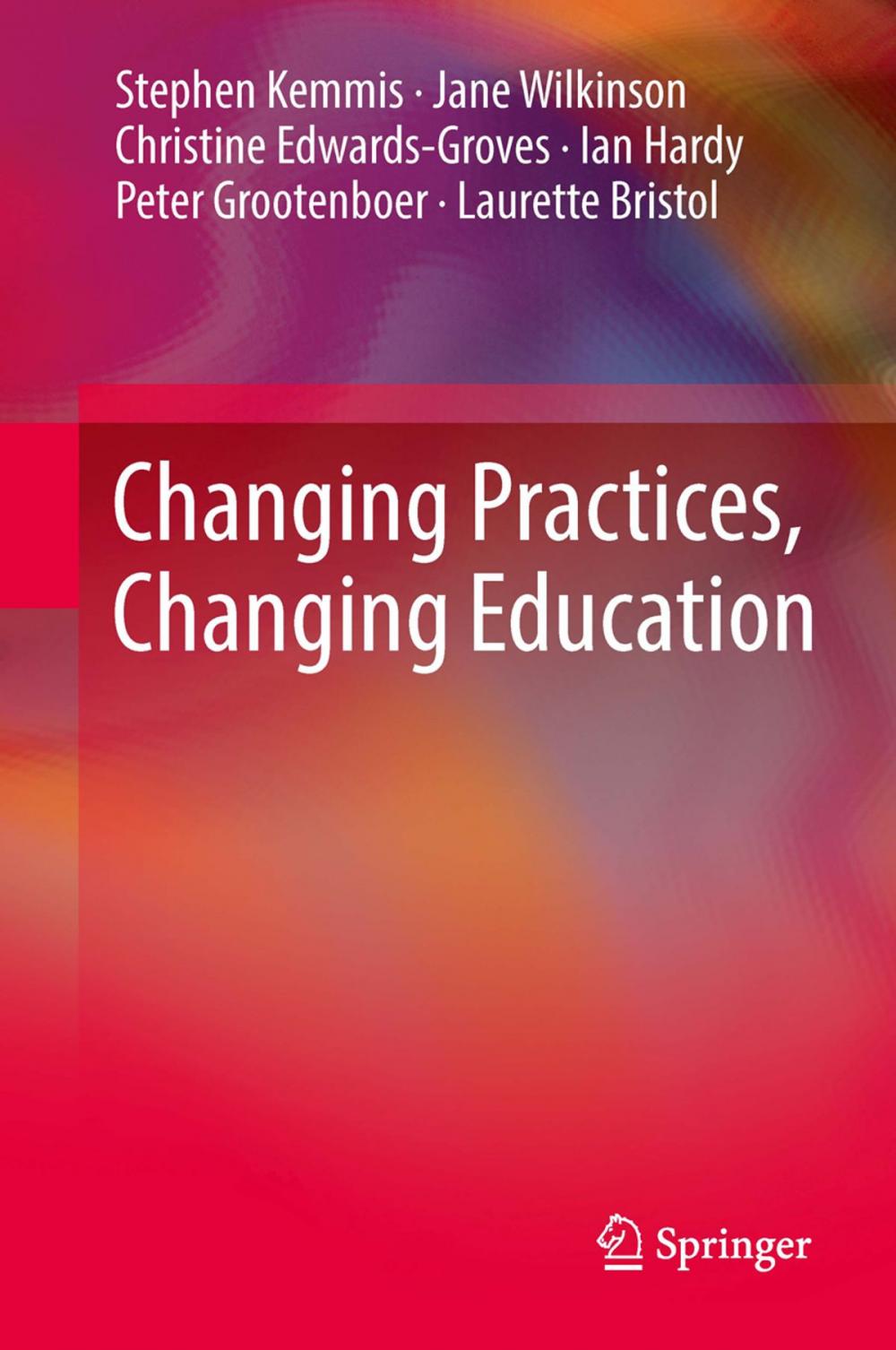Big bigCover of Changing Practices, Changing Education