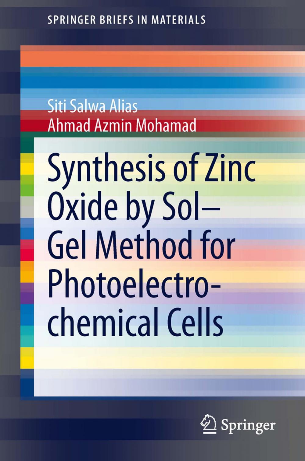 Big bigCover of Synthesis of Zinc Oxide by Sol–Gel Method for Photoelectrochemical Cells