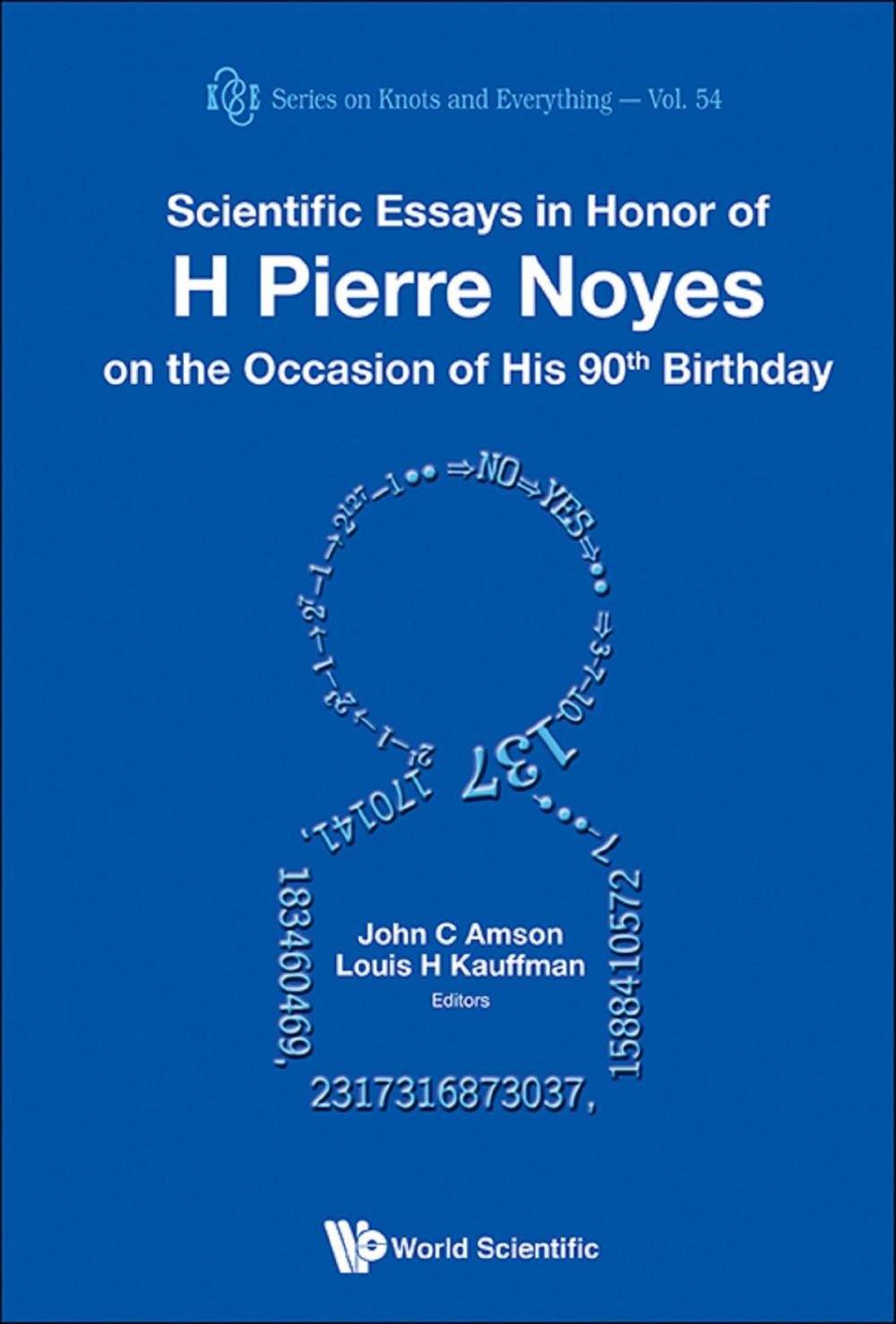 Big bigCover of Scientific Essays in Honor of H Pierre Noyes on the Occasion of His 90th Birthday