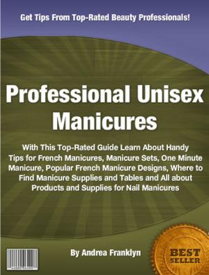Cover of the book Professional Unisex Manicures by Doretha M. Cutter