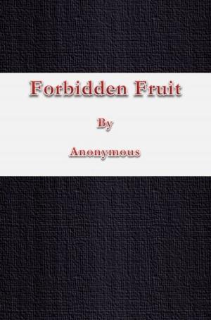 Cover of the book Forbidden Fruit by Matthew M. Colton