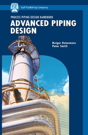 Cover of the book Advanced Piping Design by Janis Osis, Uldis Donins