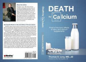 Cover of the book Death by Calcium: Proof of the toxic effects of dairy and calcium supplements by Eric Clark