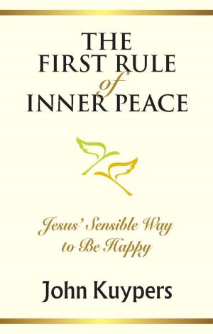 Cover of the book The First Rule of Inner Peace by John Garner