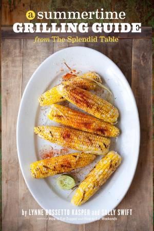Cover of A Summertime Grilling Guide from The Splendid Table