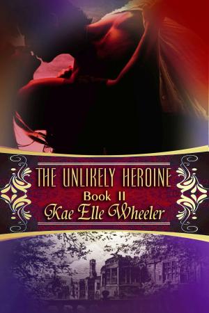 Cover of The Unlikely Heroine - book ii