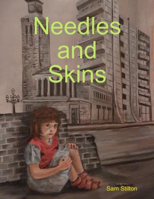 Cover of the book Needles and Skins by Uncle John