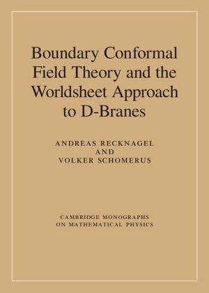 Cover of the book Boundary Conformal Field Theory and the Worldsheet Approach to D-Branes by Erica Fox Brindley
