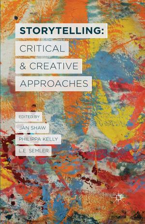 Cover of the book Storytelling: Critical and Creative Approaches by B. Southgate