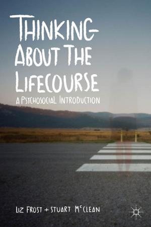 bigCover of the book Thinking about the Lifecourse by 