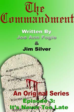 Book cover of The Comandment: Episode 3: It's Never Too Late