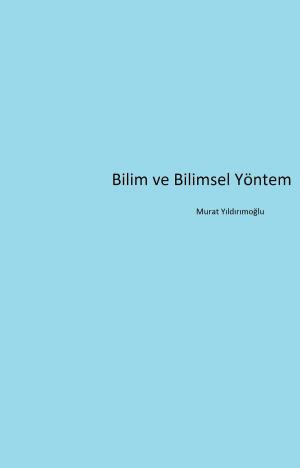 Book cover of Bilim ve Bilimsel Yöntem