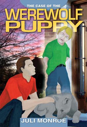 Cover of the book The Case of the Werewolf Puppy by Jérôme Ruffier