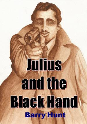 Book cover of Julius and the Black Hand