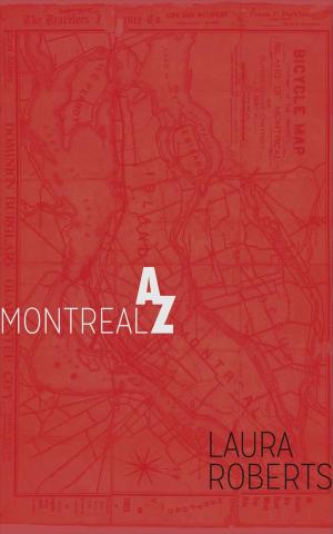 Cover of the book Montreal from A to Z: An Alphabetical Guide by Patti Miller
