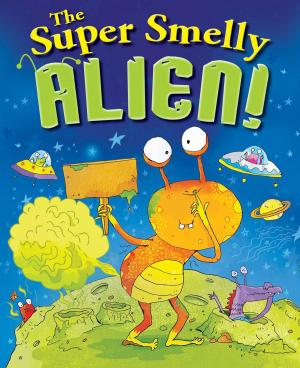 Book cover of The Super Smelly Alien