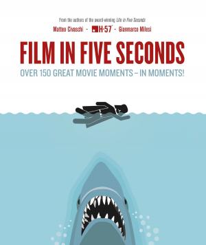 Cover of the book Film in Five Seconds by David Bramwell, Jo Tinsley