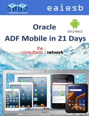 Cover of Oracle ADF Mobile: in 21 Days
