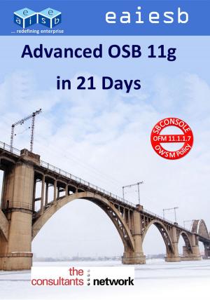 Cover of Advanced Oracle Service Bus 11g: in 21 Days