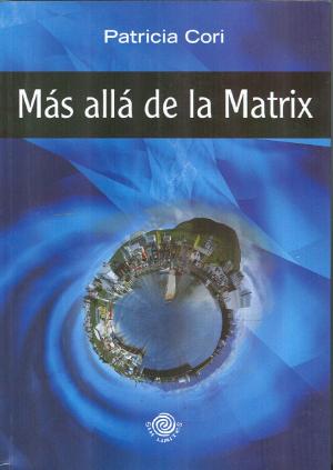 Cover of the book Mas alla de la matrix by Ramiro Calle