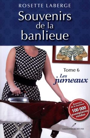 Cover of the book Souvenirs de la banlieue 6 : Les jumeaux by Rosette Laberge