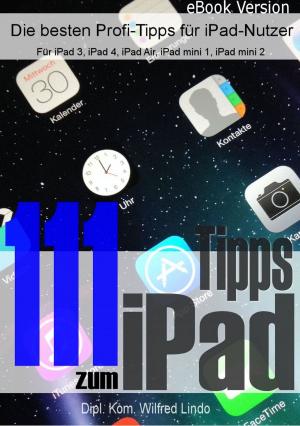 Cover of 111 Tipps zum iPad - Die besten Profi-Tipps für iPad-Nutzer