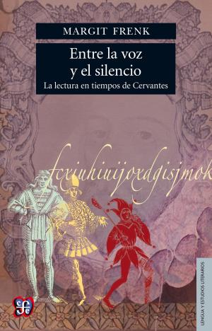 Cover of the book Entre la voz y el silencio by Marco Antonio Montes de Oca