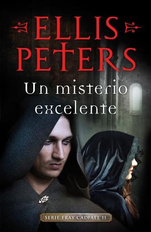 Cover of the book Un misterio excelente (Fray Cadfael 11) by Martí Gironell