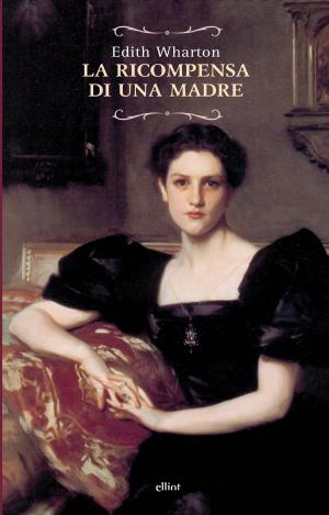 Cover of the book La ricompensa di una madre by Louisa May Alcott
