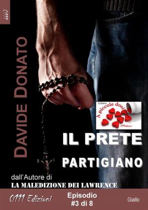 Cover of the book Il prete partigiano episodio #3 by Claudia Del Prete