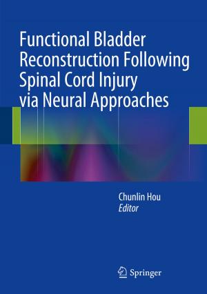 Cover of the book Functional Bladder Reconstruction Following Spinal Cord Injury via Neural Approaches by Susan M.P. McKenna-Lawlor