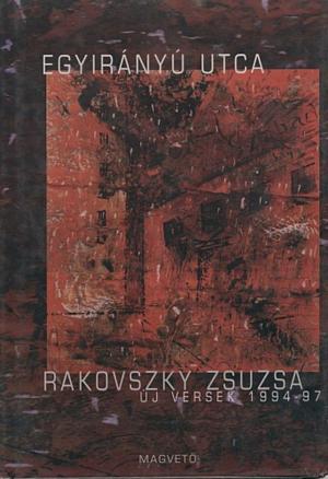 Cover of the book Egyirányú utca by Takács Zsuzsa