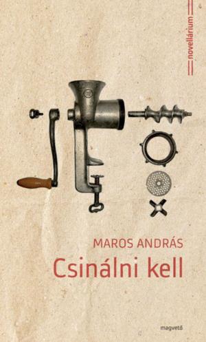 Cover of the book Csinálni kell by Szécsi Noémi
