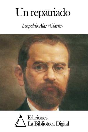 Cover of the book Un repatriado by Bruno Mauricio de Zabala