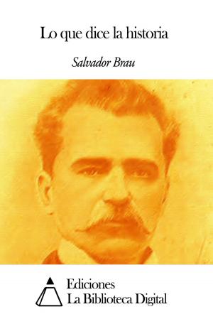 Cover of the book Lo que dice la historia by Miguel de Unamuno