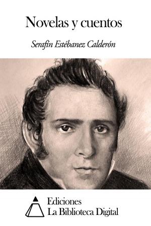 Cover of the book Novelas y cuentos by José María Gabriel y Galán