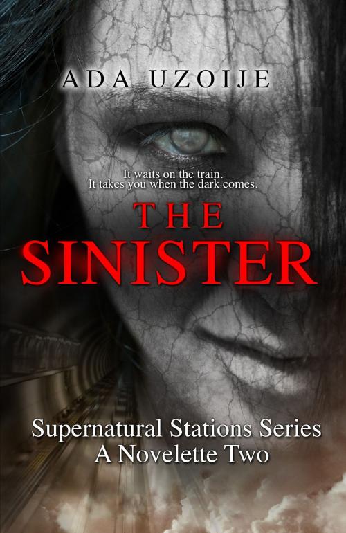 Cover of the book The Sinister by Ada Uzoije, Adapublishers