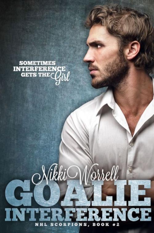 Cover of the book Goalie Interference by Nikki Worrell, Nikki Worrell