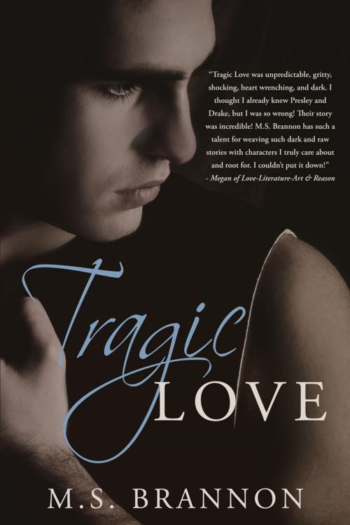Cover of the book Tragic Love by M.S. Brannon, M.S. Brannon