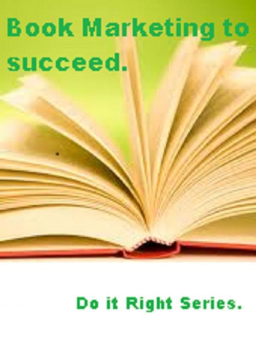 Cover of the book Book Marketing to Succeed by Colin Trickett, Viscount