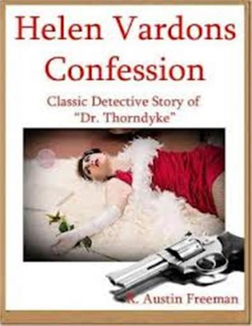 Cover of the book Helen Vardon's Confession by R Austin Freeman, WDS Publishing