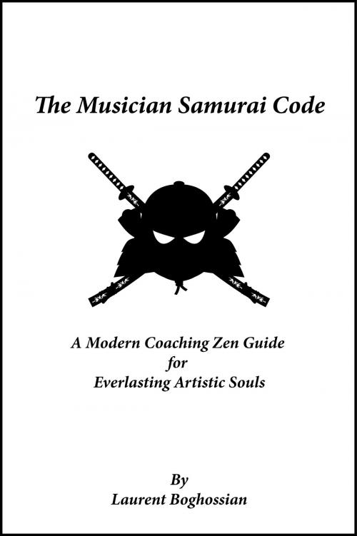 Cover of the book The Musician Samurai Code by Laurent Boghossian, MANANTRA CONCEPT