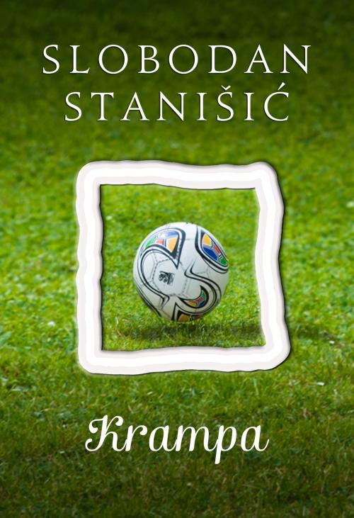 Cover of the book Krampa by Slobodan Stanišić, Agencija TEA BOOKS