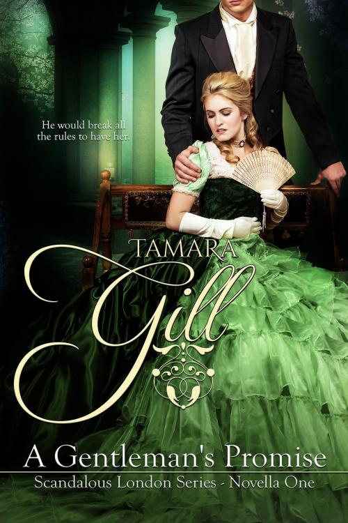 Cover of the book A Gentleman's Promise by Tamara Gill, Tamara Gill