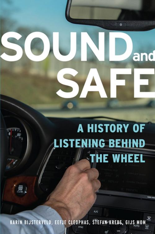 Cover of the book Sound and Safe by Karin Bijsterveld, Eefje Cleophas, Stefan Krebs, Gijs Mom, Oxford University Press